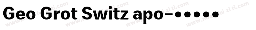 Geo Grot Switz apo字体转换